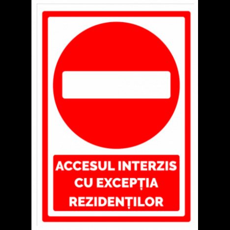 Accesul interzis cu exceptia rezidentilor