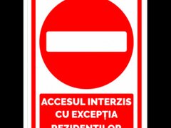 Accesul interzis cu exceptia rezidentilor